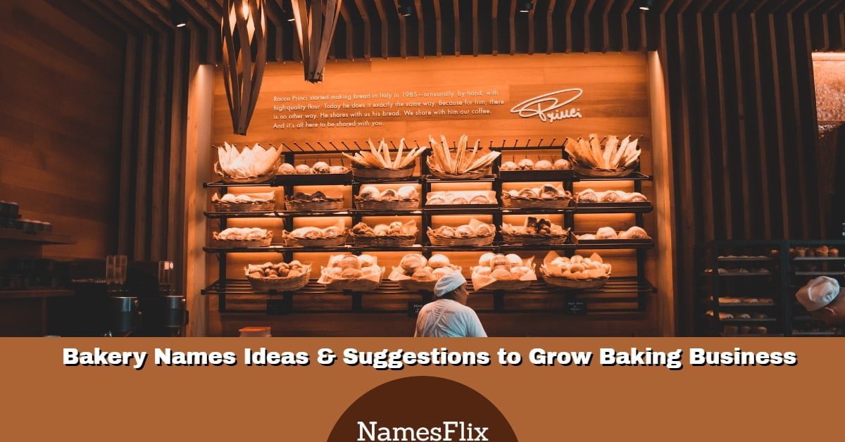 960+ Bakery Names Ideas & Suggestions to Grow Baking Business