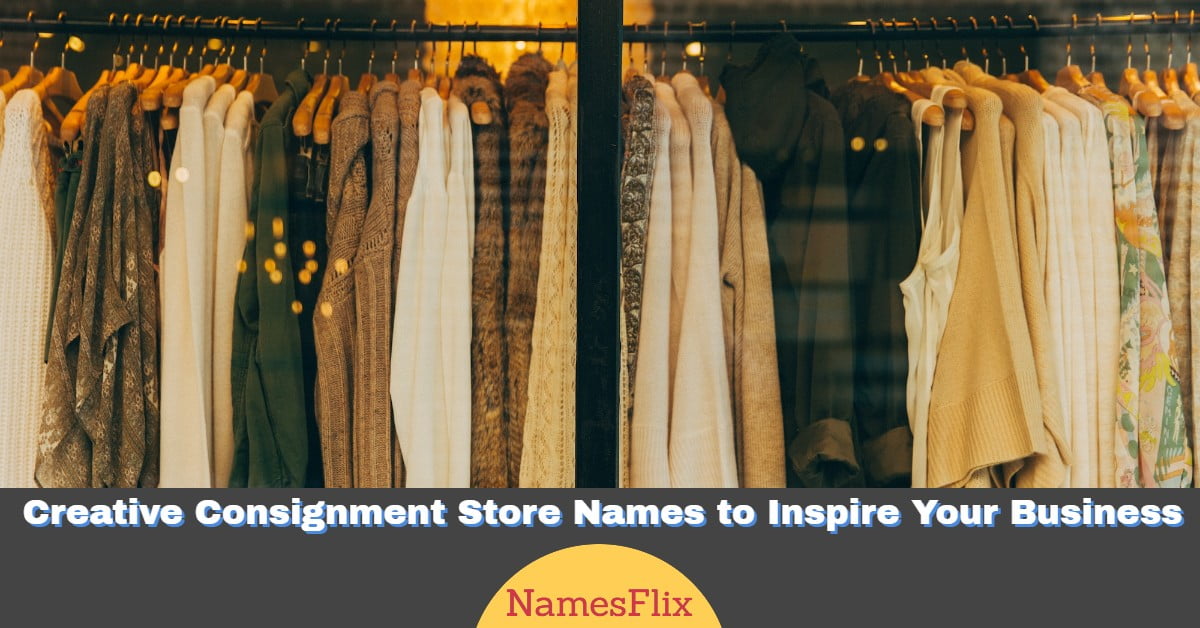 730+Catchy Consignment Store Names to Inspire Your Business