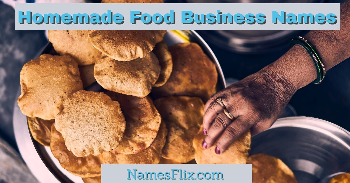850+Stunning Homemade Food Business Names For Savor