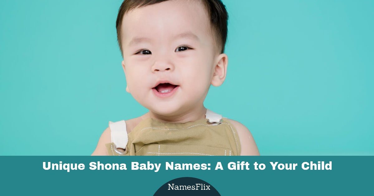 730+ Unique Shona Baby Names: A Gift to Your Child