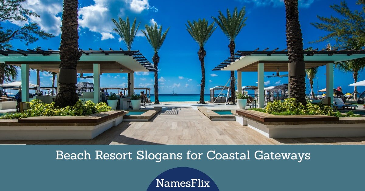 685+ Beach Resort Slogans for Coastal Gateways