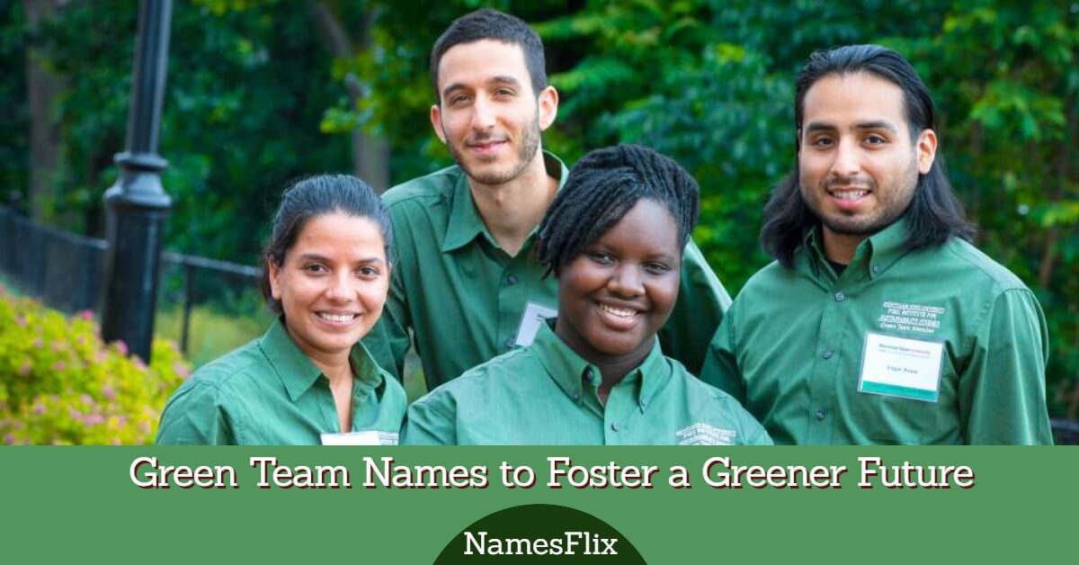 880+ Green Team Names to Foster a Greener Future