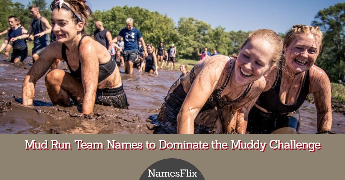 880+ Mud Run Team Names to Dominate the Muddy Challenge