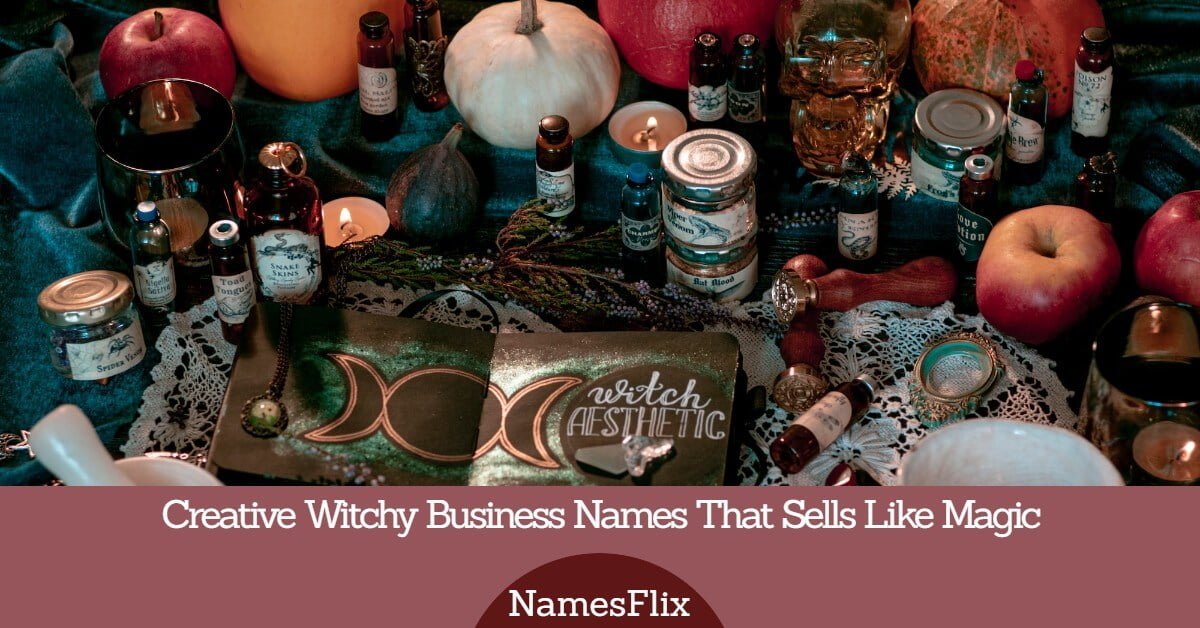 1500+ Witchy Business Names That Sells Like Magic