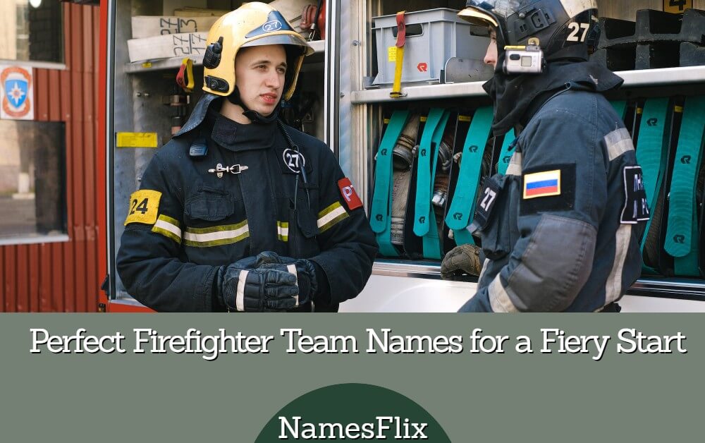 1000+ Perfect Firefighter Team Names for a Fiery Start