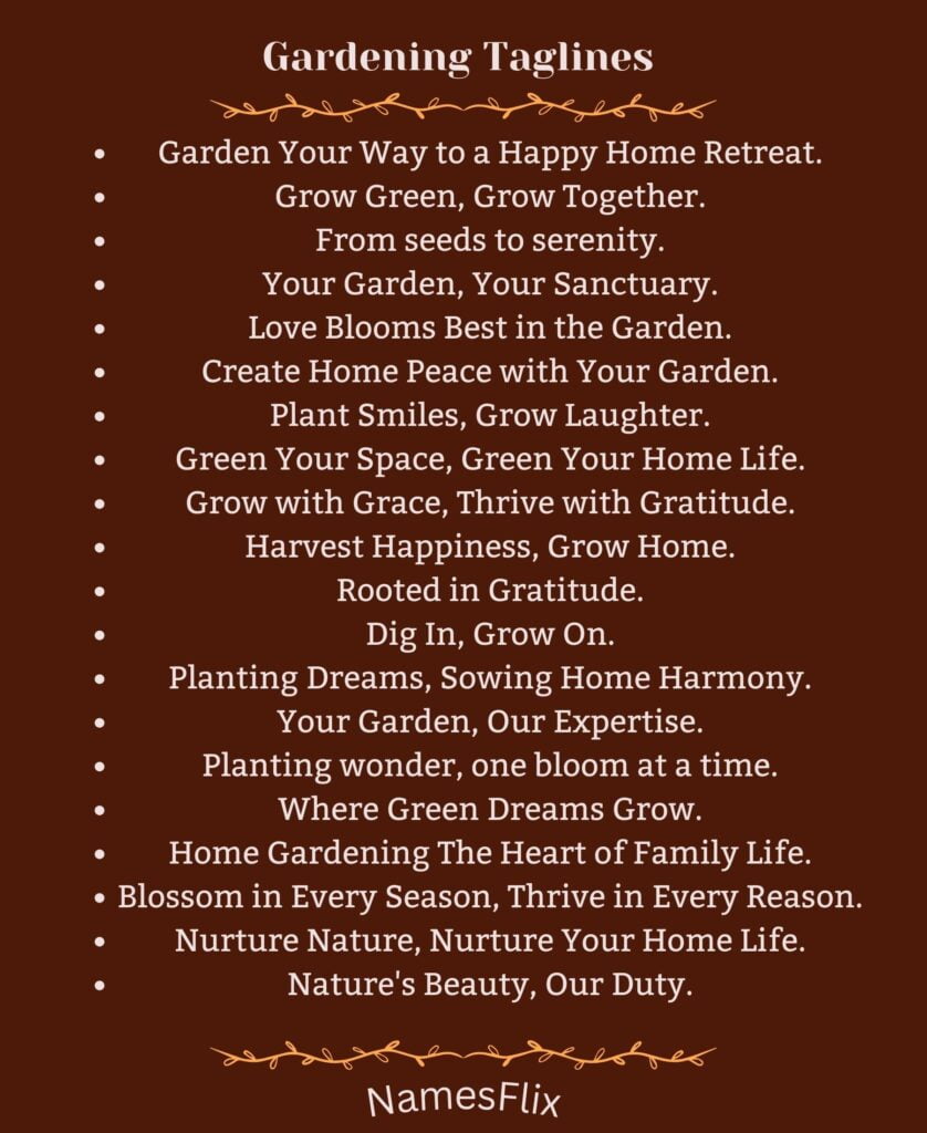 Gardening Taglines