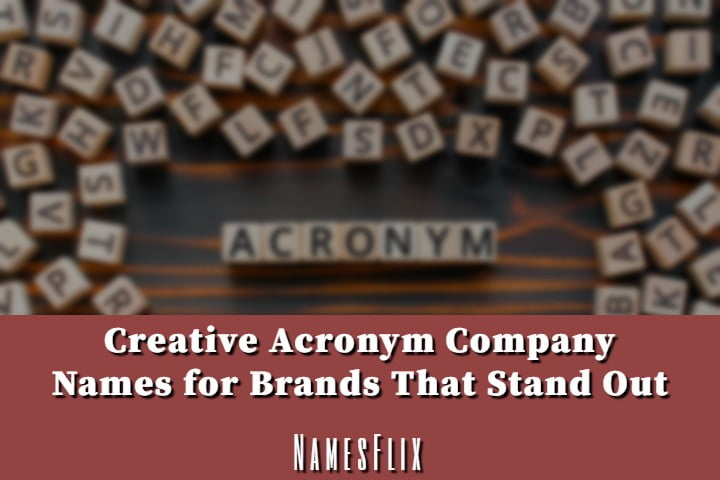 800+ Acronym Company Names for Brands That Stand Out