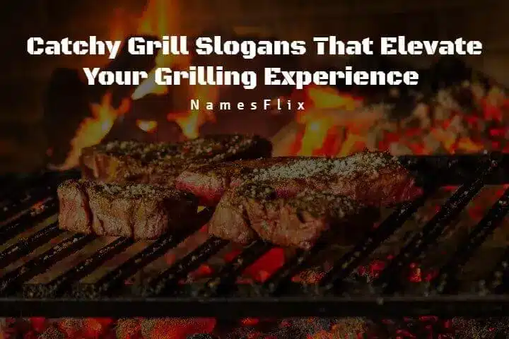 530+ Catchy Grill Slogans That Elevate Your Grilling Experience