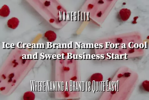 850+ Ice Cream Brand Names for a Cool and Sweet Business Start