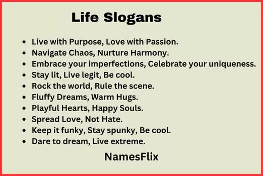 Life Slogans