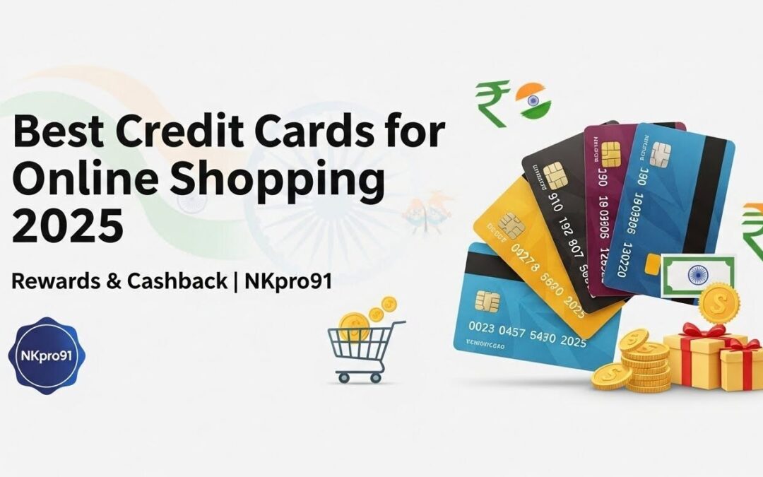 Best Credit Cards and Rewards for Online Shopping in 2025: NKpro91